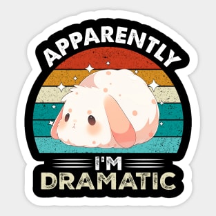 apparently i'm dramatic kawaii dramatic bunny Sticker